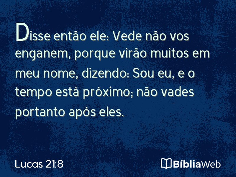 Lucas 21:8 em imagem para compartilhar