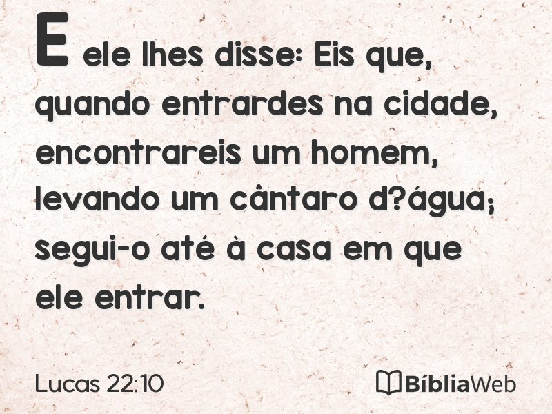Lucas 22:10 em imagem para compartilhar