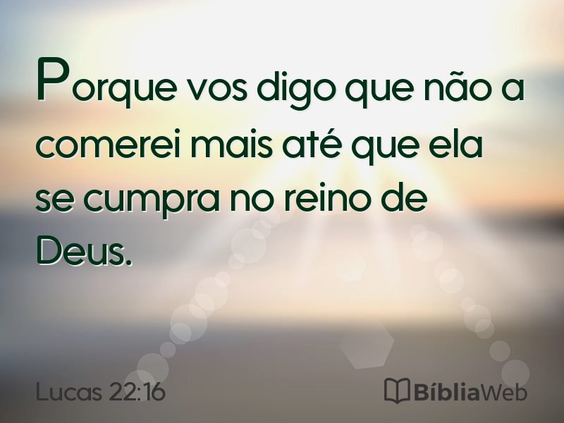 Lucas 22:16 em imagem para compartilhar