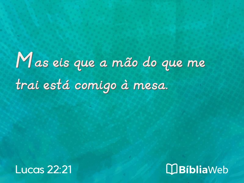 Lucas 22:21 em imagem para compartilhar