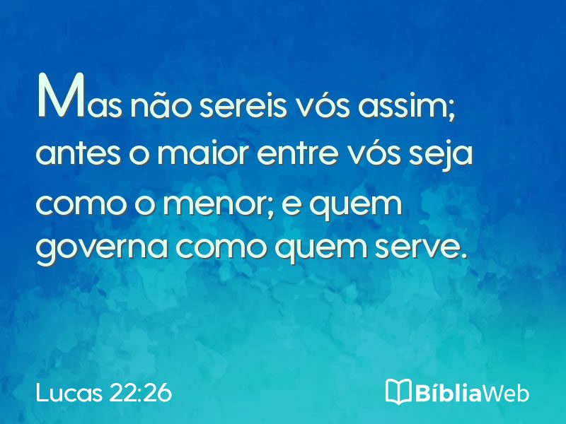 Lucas 22:26 em imagem para compartilhar