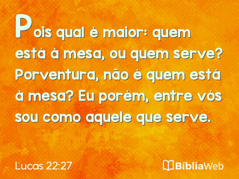 Lucas 22:27 em imagem para compartilhar