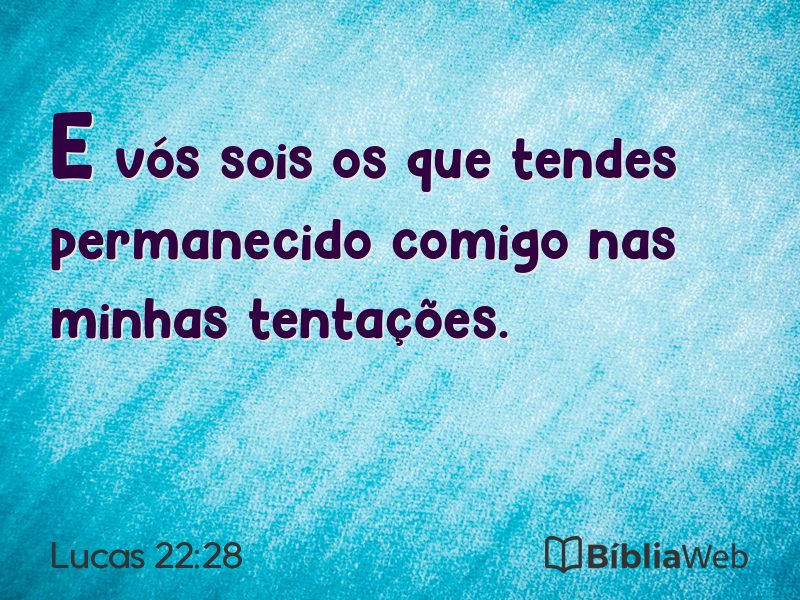 Lucas 22:28 em imagem para compartilhar