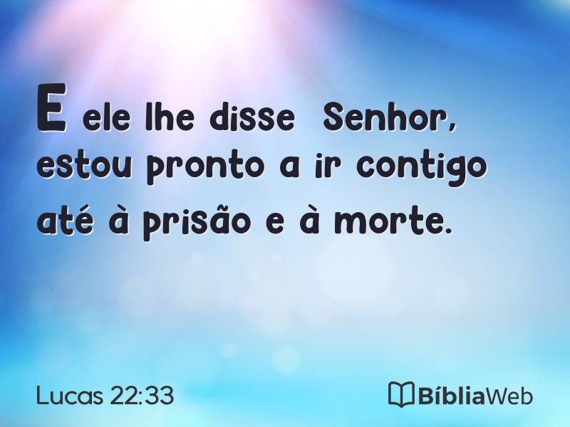 Lucas 22:33 em imagem para compartilhar