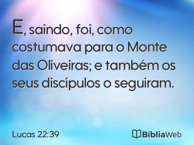 Lucas 22:39 em imagem para compartilhar