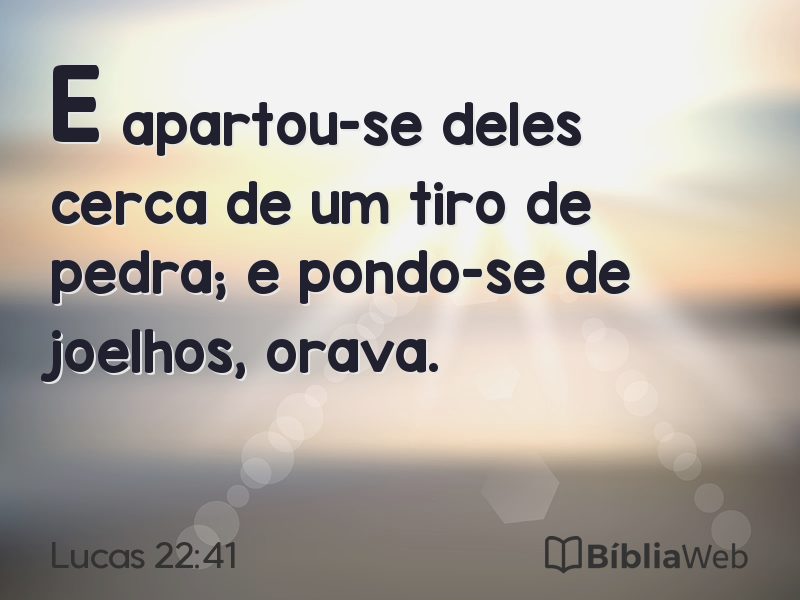 Lucas 22:41 em imagem para compartilhar