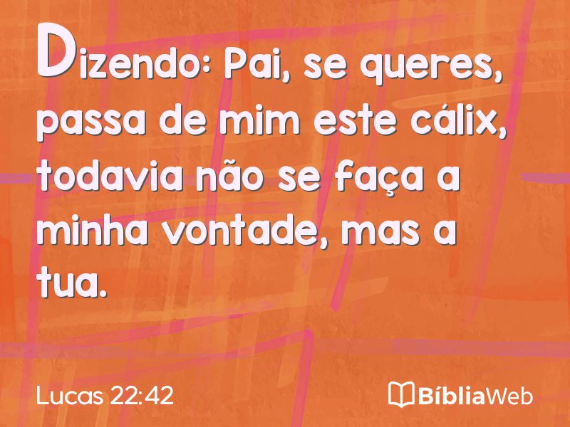 Lucas 22:42 em imagem para compartilhar