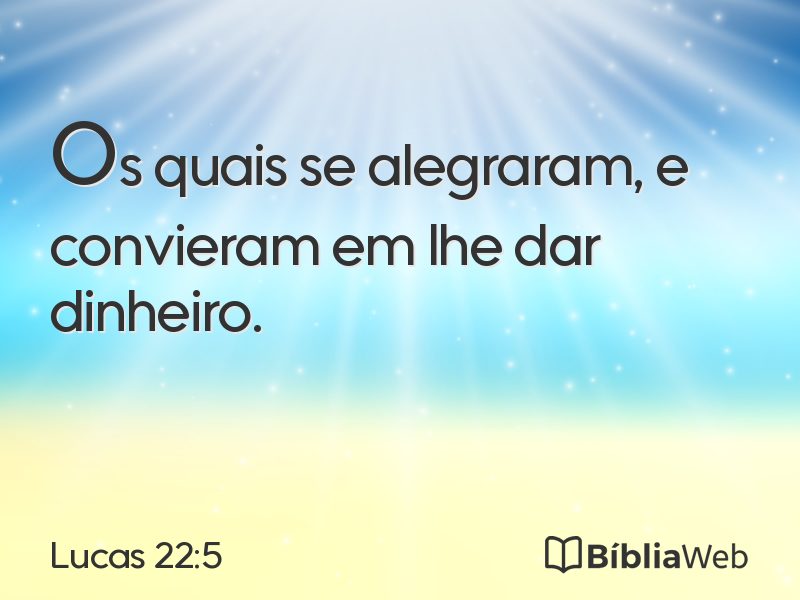 Lucas 22:5 em imagem para compartilhar