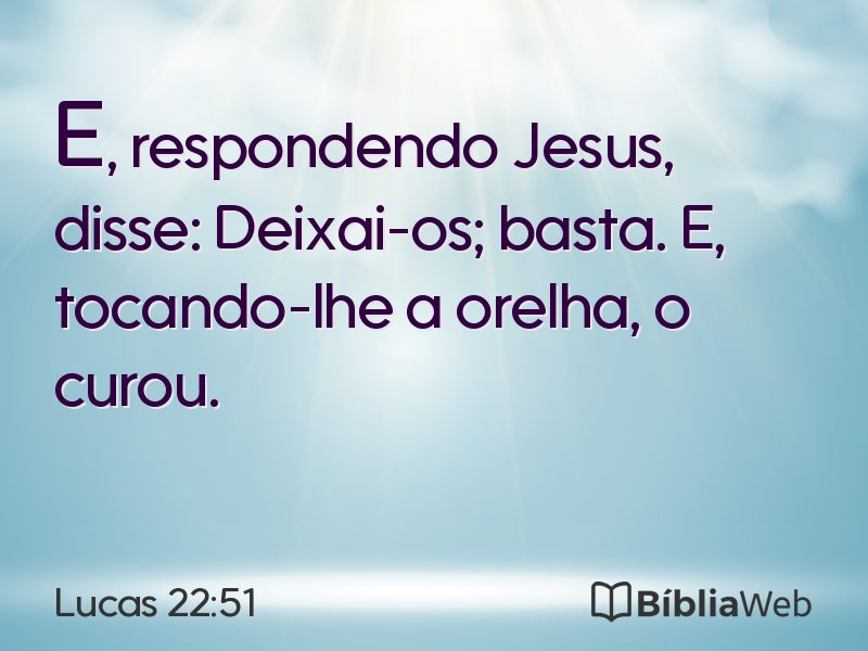 Lucas 22:51 em imagem para compartilhar