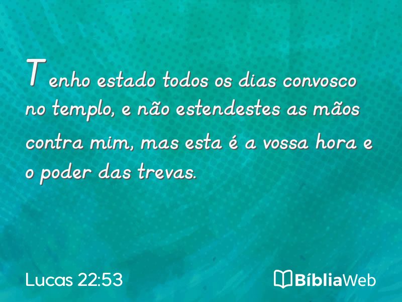 Lucas 22:53 em imagem para compartilhar