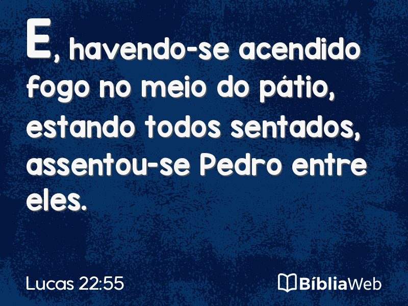 Lucas 22:55 em imagem para compartilhar