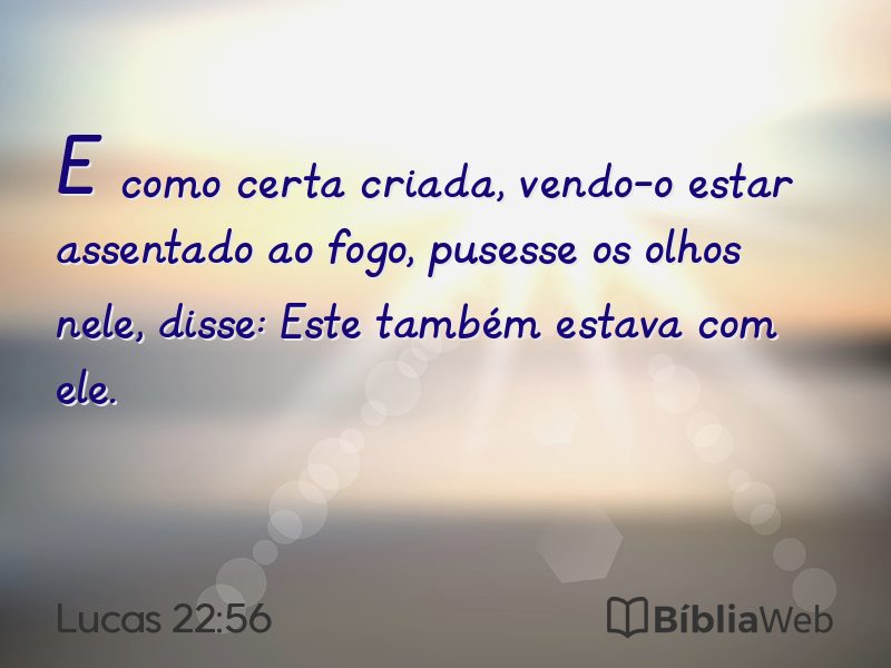 Lucas 22:56 em imagem para compartilhar