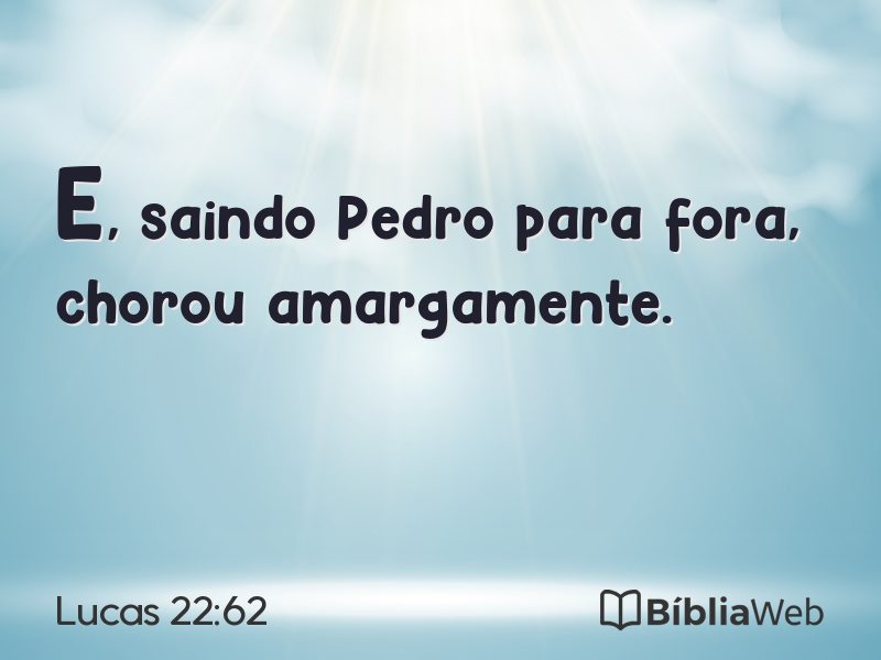 Lucas 22:62 em imagem para compartilhar