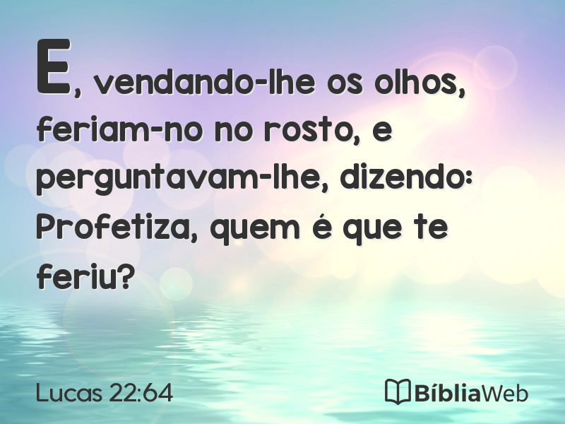 Lucas 22:64 em imagem para compartilhar