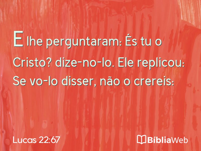 Lucas 22:67 em imagem para compartilhar