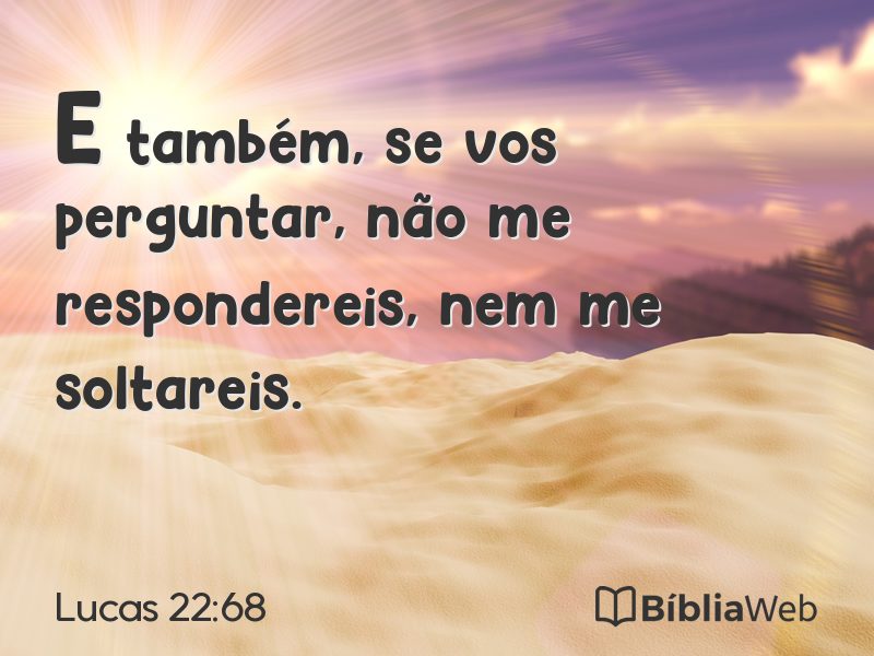 Lucas 22:68 em imagem para compartilhar