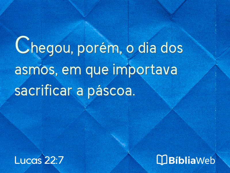 Lucas 22:7 em imagem para compartilhar