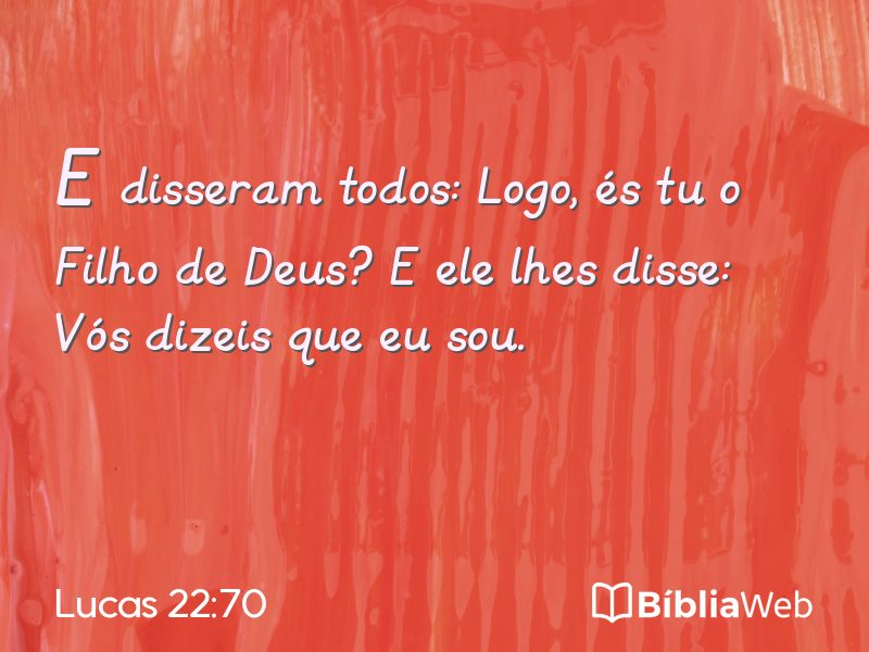 Lucas 22:70 em imagem para compartilhar