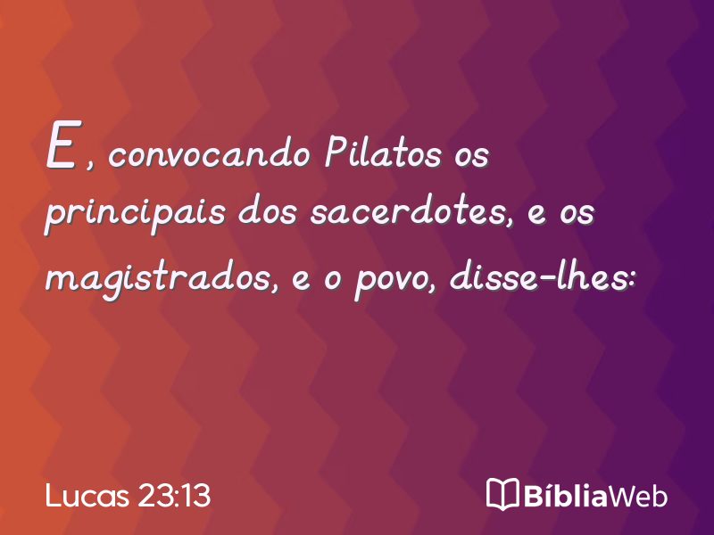 Lucas 23:13 em imagem para compartilhar