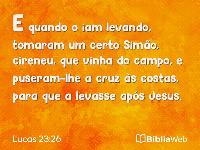 Lucas 23:26 em imagem para compartilhar