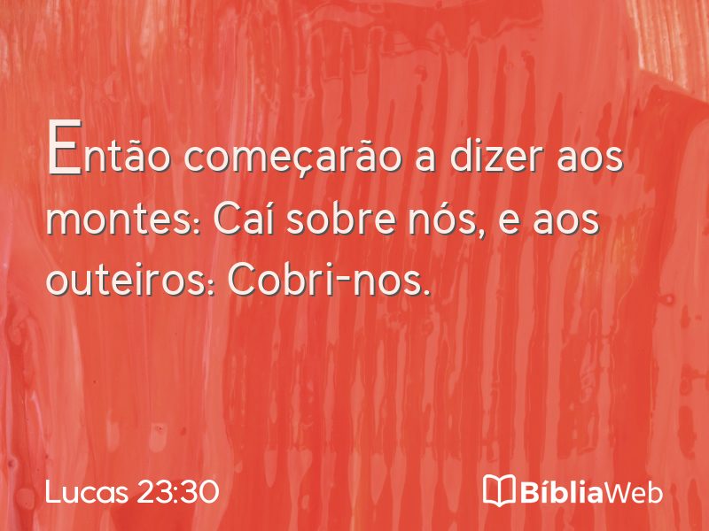Lucas 23:30 em imagem para compartilhar
