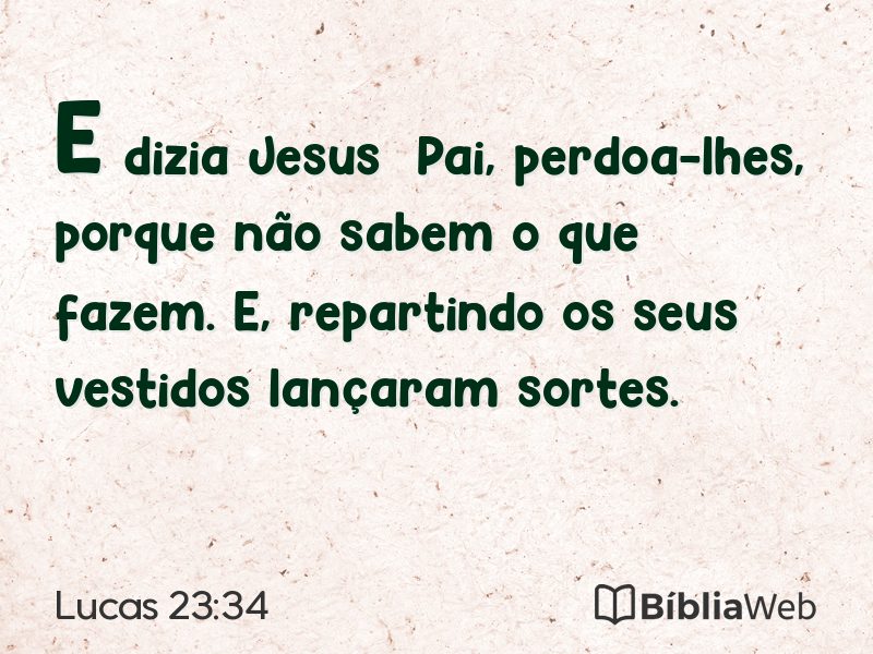 Lucas 23:34 em imagem para compartilhar