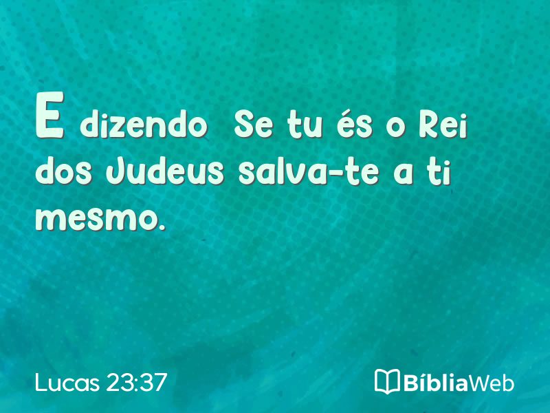 Lucas 23:37 em imagem para compartilhar