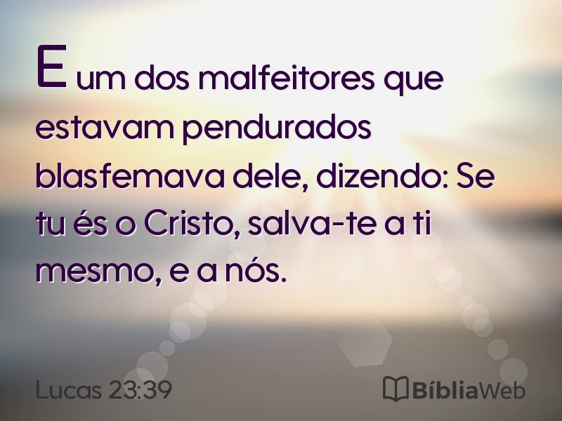Lucas 23:39 em imagem para compartilhar