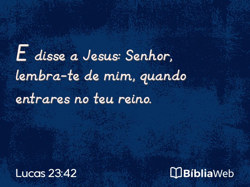 Lucas 23:42 em imagem para compartilhar
