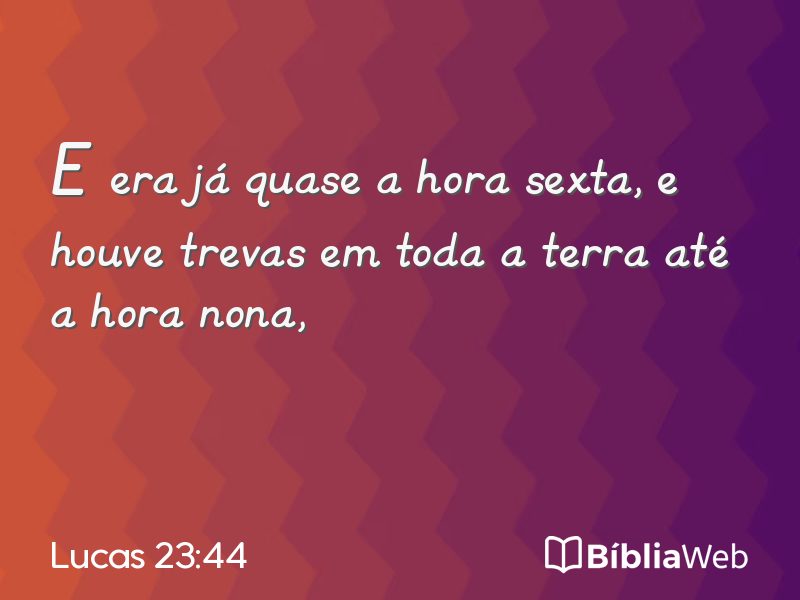 Lucas 23:44 em imagem para compartilhar
