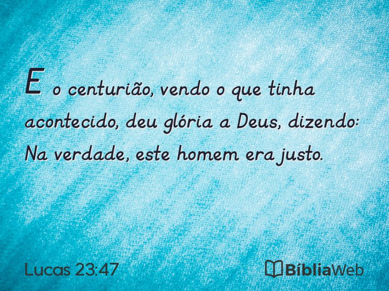 Lucas 23:47 em imagem para compartilhar