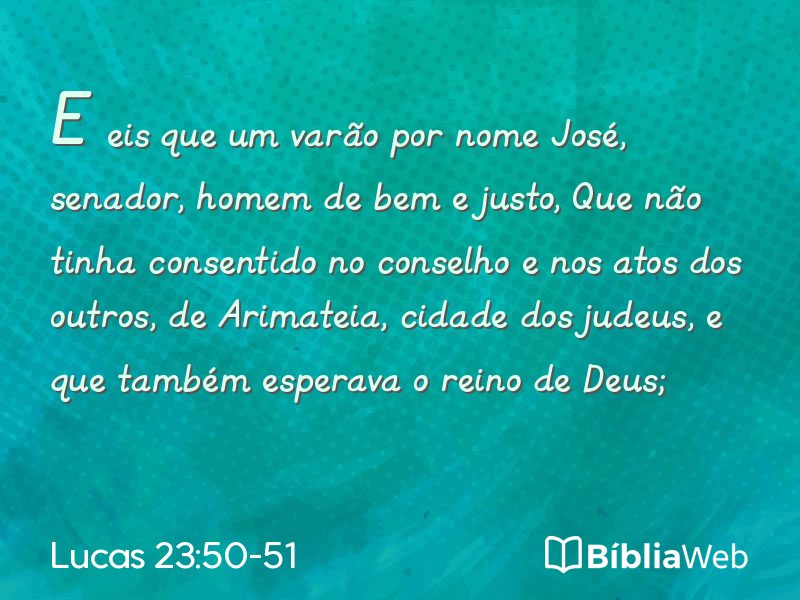 Lucas 23:50-51 em imagem para compartilhar