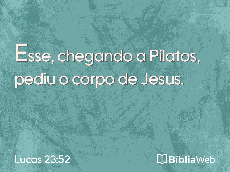 Lucas 23:52 em imagem para compartilhar