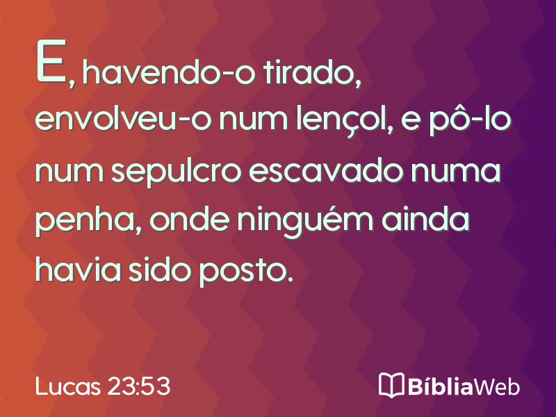 Lucas 23:53 em imagem para compartilhar