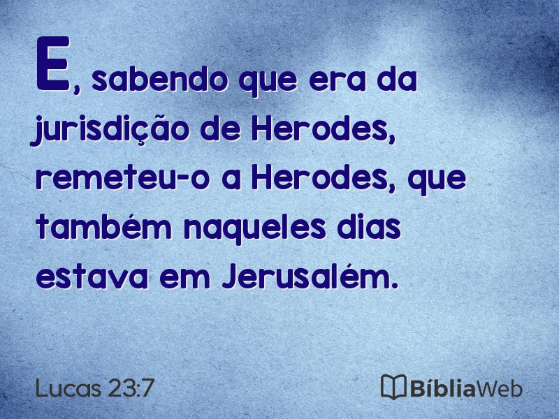 Lucas 23:7 em imagem para compartilhar