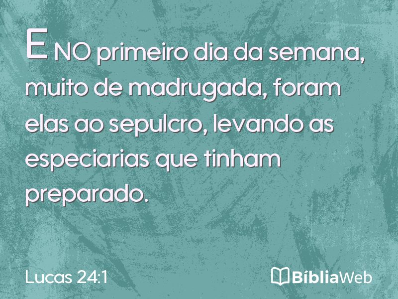Lucas 24:1 em imagem para compartilhar