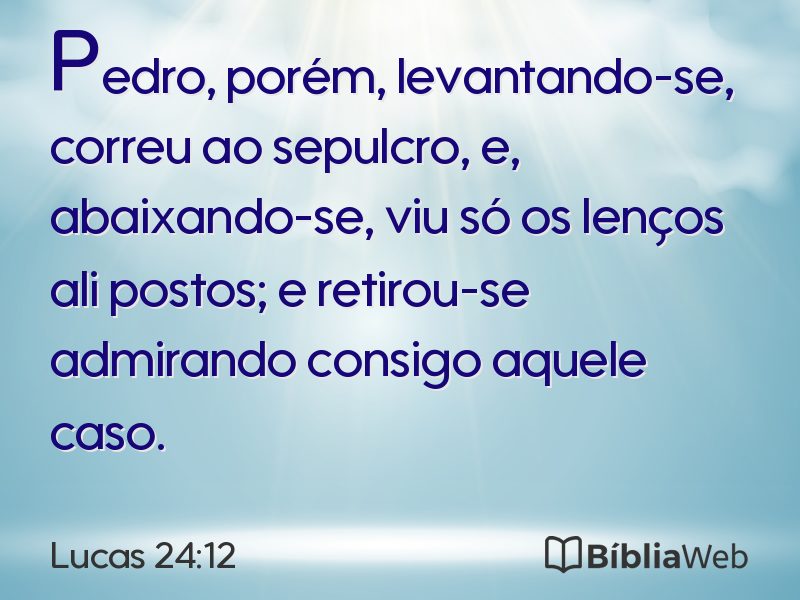 Lucas 24:12 em imagem para compartilhar