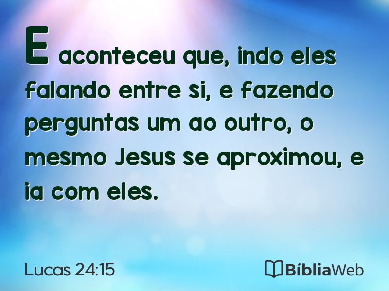 Lucas 24:15 em imagem para compartilhar