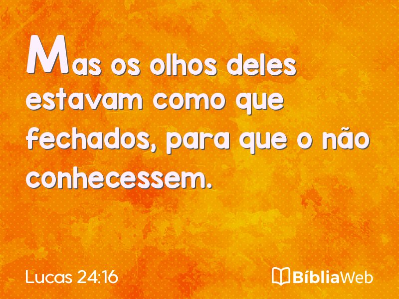 Lucas 24:16 em imagem para compartilhar