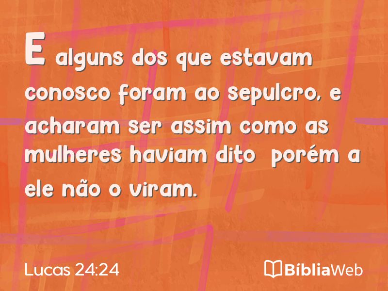 Lucas 24:24 em imagem para compartilhar