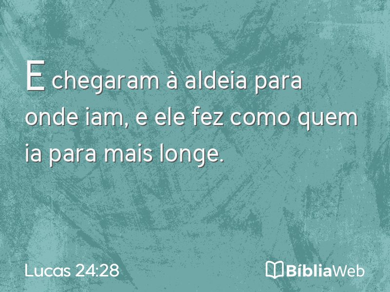 Lucas 24:28 em imagem para compartilhar
