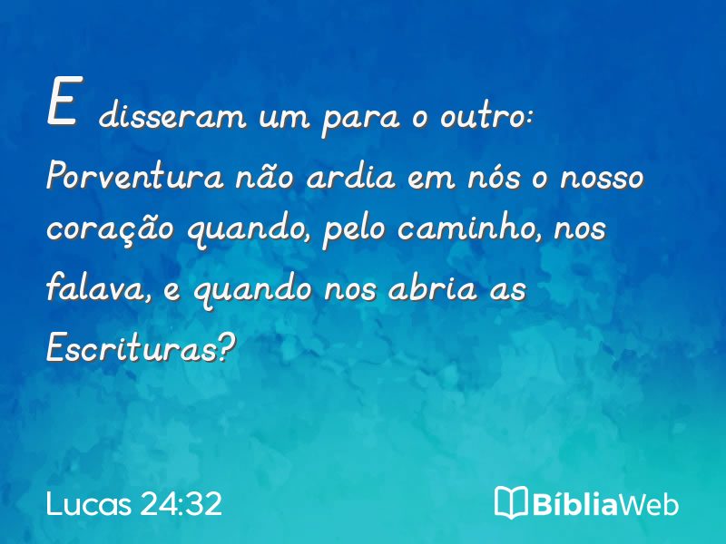 Lucas 24:32 em imagem para compartilhar