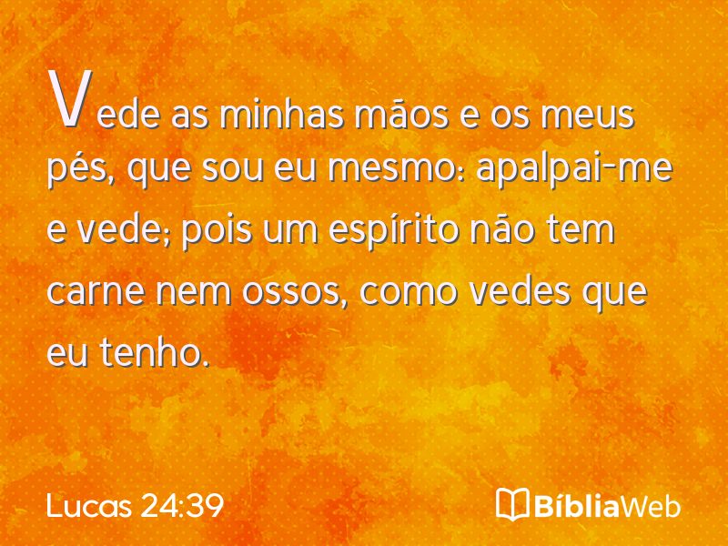 Lucas 24:39 em imagem para compartilhar