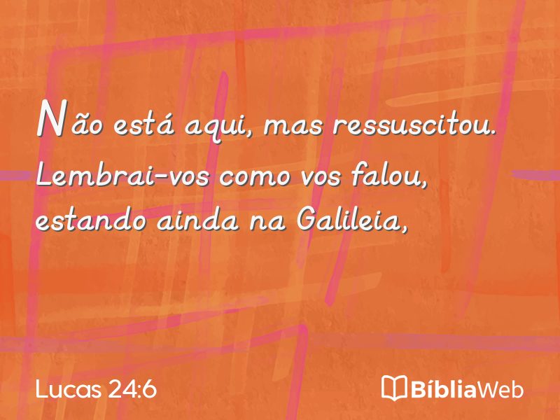 Lucas 24:6 em imagem para compartilhar