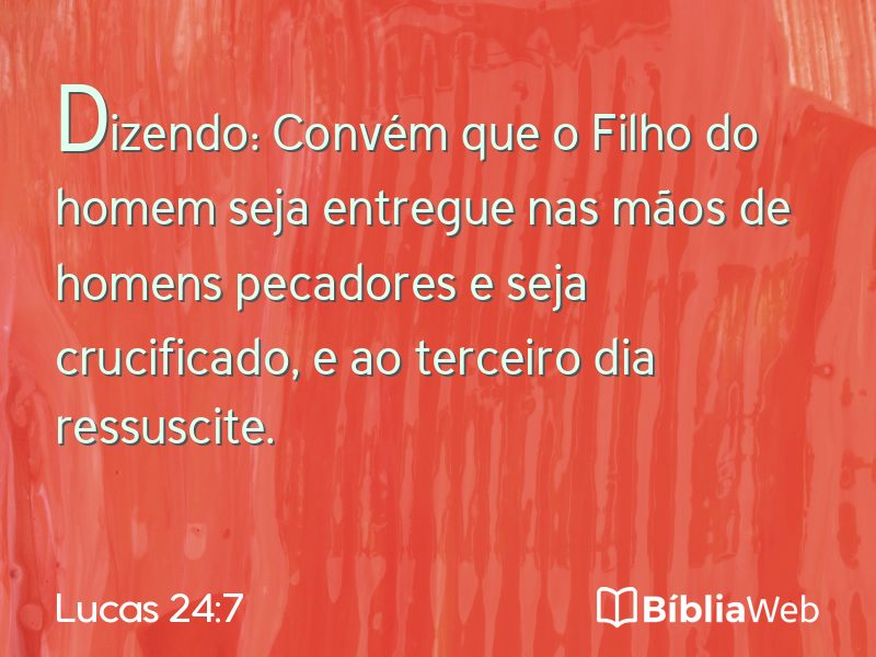 Lucas 24:7 em imagem para compartilhar