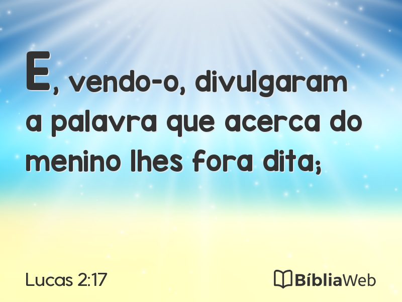 Lucas 2:17 em imagem para compartilhar