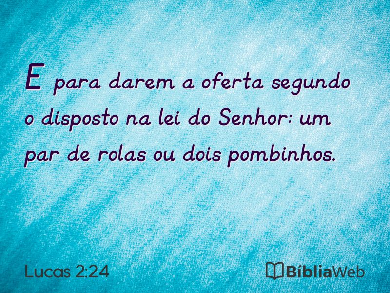 Lucas 2:24 em imagem para compartilhar