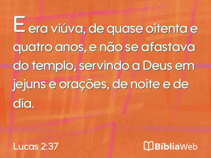 Lucas 2:37 em imagem para compartilhar