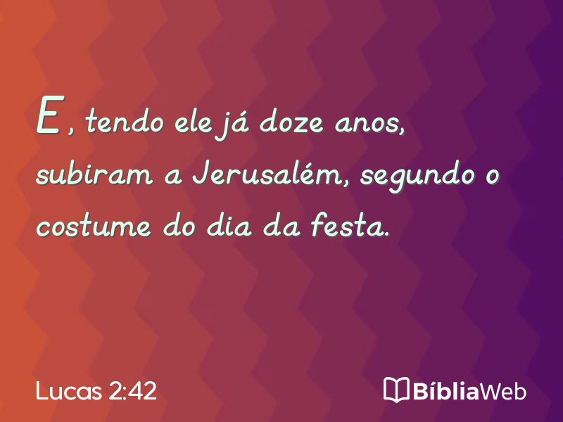 Lucas 2:42 em imagem para compartilhar
