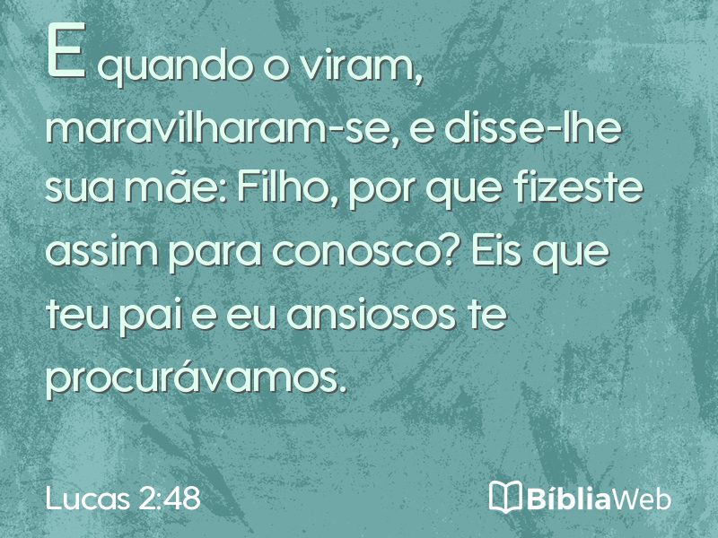 Lucas 2:48 em imagem para compartilhar